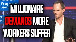 Millionaire Capitalist Pushes For MORE Unemployment "We Need More PAIN"