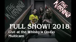 The Warning -  Live at the Whisky a Go-Go  01.25.2018 full show (Multicam)