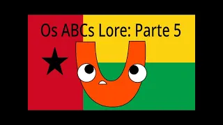 Portuguese Alphabet Lore part 5: U