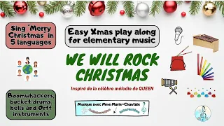 We will rock U Christmas play along (boomwhackers, recorder, Orff, bucket drum) for elementary music