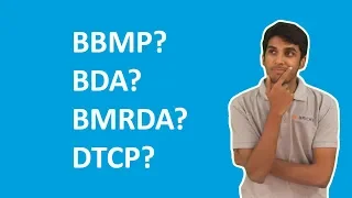 WHAT IS BBMP, BDA, BMRDA, DTCP? | Bricks.in