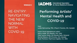 Performing Artists' Mental Health - Webinar 6 - Re-Entry: Navigating the New Normal with COVID-19