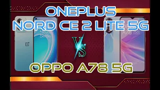 Oneplus Nord CE 2 Lite 5G vs Oppo A78 5G