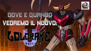 GRENDIZER U: Dove e quando lo vedremo.