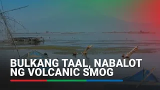 Taal Volcano Island sa Batangas, hindi na halos makita dahil sa vog | ABS-CBN News