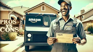 Amazon Delivery Pros and Cons | Working At Amazon