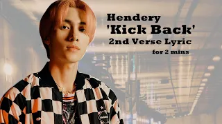 [Hendery] 2nd Verse Lyric - WayV 'Kick Back' (for 2 mins)