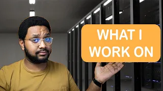What I Work On As a System Administrator (WFH Vlog)