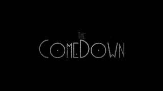 The ComeDown-full movie (2015)