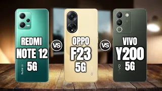 REDMI NOTE 12 5G vs OPPO F23 5G vs  VIVO Y200 5G  | Which one is best for you ?