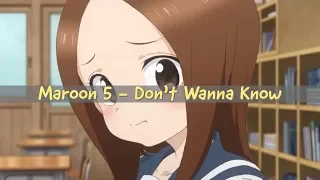 Karakai Jouzu no Takagi san S2 [AMV] Maroon 5 - Don't Wanna Know [AMV]