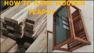 how to make wooden teapoy full video