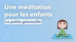 La grenouille, méditation pour les enfants