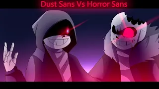 Dust!Sans vs Horror!Sans [Animation]