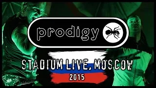 The Prodigy - LIVE AT THE STADIUM LIVE, MOSCOW, RUSSIA - 9th October 2015