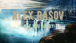 Alex Rasov  - Are You Ready! (Extended Rmx) (4K Ultra HD)