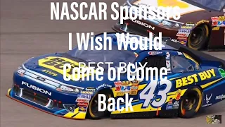 NASCAR Sponsors I Wish Would Come or Come Back