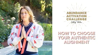 How to Choose Your Authentic Alignment