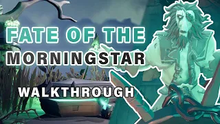FATE OF THE MORNINGSTAR Tall Tale COMPLETE Walkthrough | All Commendations ► Sea of Thieves