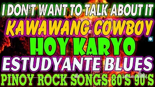 KAWAWANG COWBOY - ESTUDYANTE BLUES✅BEST SLOW ROCK LOVE SONGS NONSTOP BY REY MUSIC, PAPAJAY, EMERSON