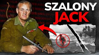 Szalony Jack - łukiem i mieczem walczył na II WŚ | #17 NIEZNANE HISTORIE