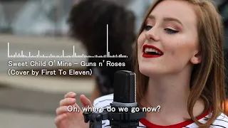 Sweet Child O' Mine - Guns n' Roses (Cover by First To Eleven) (Lyrics + Audio Visualizer)