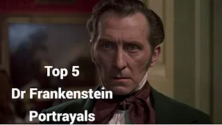 Top 5 Dr Frankenstein Portrayals