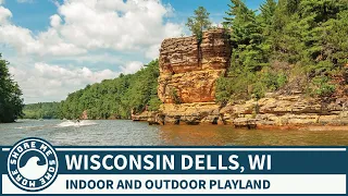 Wisconsin Dells - Things to Do and See When You Go