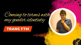 Coming to terms with my Gender Identity | Transgender Ftm Sri Lanka