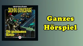 Die grausamen Ritter (Teil 1 von 2) - John Sinclair 29 - Ganzes Hörspiel