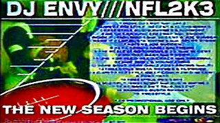 (FULL MIXTAPE) DJ Envy - NFL 2K3: The New Season Begins (2002)