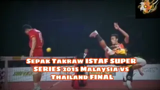 Sepak Takraw ISTAF SUPER SERIES 2015 Malaysia vs Thailand FINAL