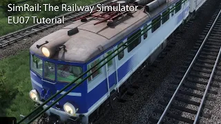 SimRail: The Railway Simulator - EU07 Tutorial