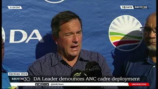 DA leader slams ANC cadre deployment for economic hindrance