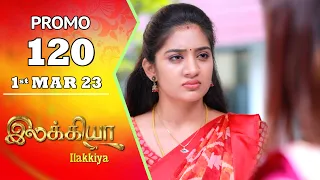 Ilakkiya Serial | Episode 120 Promo | Hima Bindhu | Nandan | Sushma Nair | Saregama TV Shows Tamil