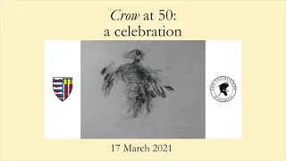 Ted Hughes’s 'Crow' at Fifty: a Seminar