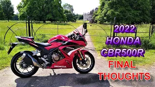 ★ 2022 HONDA CBR500R REVIEW ★ | FINAL THOUGHTS |