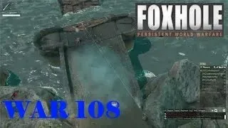 Foxhole: War 108 | Battle of Fort Duncan