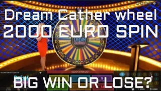 Dream Catcher Wheel - 2000 Euro Spin Moneywheel WIN OR LOSE ???