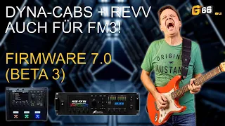 [D] Dyna-Cabs und REVV Generator auch für den FM3 - FW 7.0 Beta 3