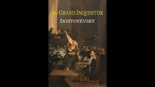 The Grand Inquisitor by Fyodor Dostoyevsky - Audiobook