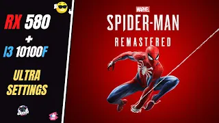 Spider-Man Remastered | RX 580 8GB+ i3 10100F | Ultra Settings 1080p.