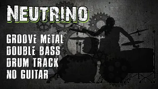 Neutrino - Groove Metal Double Bass Drum Track, 110 BPM