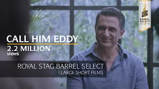 Royal Stag Barrel Select Large Short Films | Call Him Eddy | Sanjay Suri | Eisha Chopra