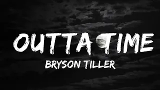 Bryson Tiller - Outta Time (Lyrics) ft. Drake