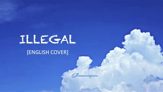 [English Cover] BTS(방탄소년단) - Illegal/Dimple by Shimmeringrain