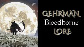 Gehrman und der Traum des Jägers | Bloodborne Lore auf Deutsch