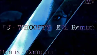 CJ - WHOOPTY (ERS Remix)| GMV