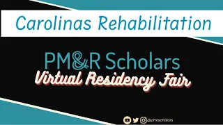 2023 Virtual Residency Fair - Carolinas Rehabilitation