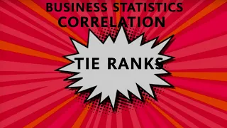 SPEARMAN'S RANK CORRELATION | RANK CORRELATION | TIE RANKS | WHEN TWO OR MORE VALUES ARE IDENTICAL